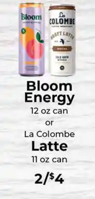 Sunset Foods Bloom Energy 12 oz can or La Colombe Latte 11 oz can offer
