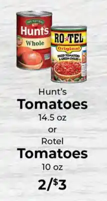 Sunset Foods Hunt's Tomatoes 14.5 oz or Rotel Tomatoes 10 oz offer