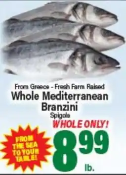 Angelo Caputo's Fresh Market From Greece - Fresh Farm Raised Whole Mediterranean Branzini Spigola offer