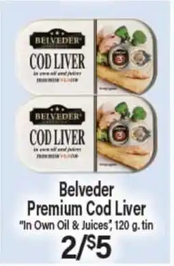 Angelo Caputo's Fresh Market Belvédère Premium Cod Liver offer