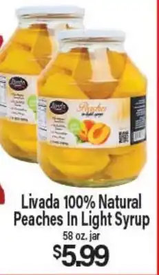 Angelo Caputo's Fresh Market Livada 100% Natural Peaches In Light Syrup offer