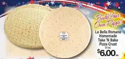 Angelo Caputo's Fresh Market La Bella Romana Homemade Take 'N Bake Pizza Crust offer