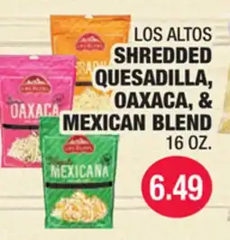 Carnicerias Jimenez LOS ALTOS SHREDDED QUESADILLA, OAXACA, & MEXICAN BLEND offer