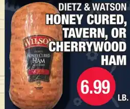 Carnicerias Jimenez DIETZ & WATSON HONEY CURED, TAVERN, OR CHERRYWOOD HAM offer
