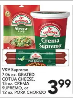 Pete's Fresh Market V&V Supremo 7.06 oz. GRATED COTIJA CHEESE, 15 oz. CREMA SUPREMO, or 12 oz. PORK CHORIZO offer
