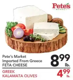 Pete's Fresh Market Pete's Market Imported From Greece FETA CHEESE, GREEK KALAMATA OLIVES offer