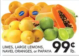 Pete's Fresh Market LIMES, LARGE LEMONS, NAVEL ORANGES, or PAPAYA offer