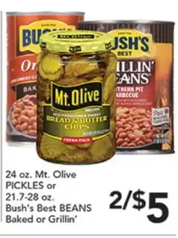 Pete's Fresh Market 24 oz. Mt. Olive PICKLES or 21.7-28 oz. Bush's Best BEANS Baked or Grillin' offer