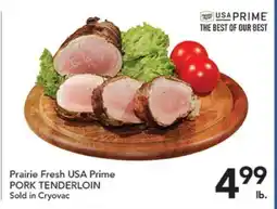 Pete's Fresh Market Prairie Fresh USA Prime PORK TENDERLOIN offer