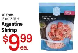Maceys 40 knots argentine shrimp offer