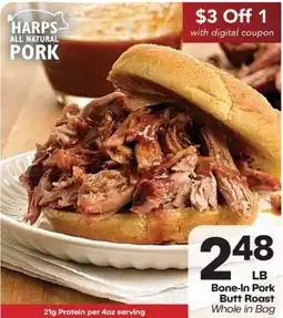 Harp's Market Harps all natural pork bone-in pork butt roast whole in bag offer