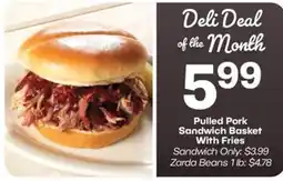 Harp's Market Deli Deal of the Month Pulled Pork Sandwich Basket With Fries offer