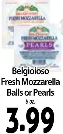 Hollywood Market Belgioioso Fresh Mozzarella Balls or Pearls offer