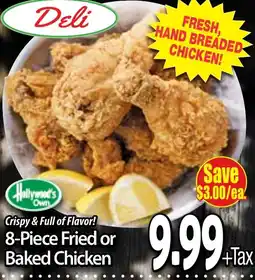 Hollywood Market Hollywood's Own 8-Piece Fried or Baked Chicken offer