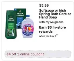 Walgreens Softsoap or Irish Spring Bath Care or Hand Soap offer