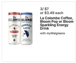 Walgreens La Colombe Coffee, Bloom Pop or Bloom Sparkling Energy Drink offer