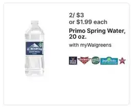 Walgreens Primo Spring Water, 20 oz offer
