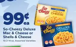 Save a Lot So-Cheezy Deluxe Mac & Cheese or Shells & Cheese offer