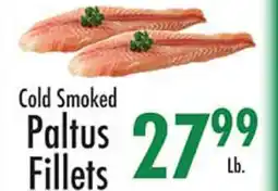 Garden Fresh Market Cold Smoked Paltus Fillets offer
