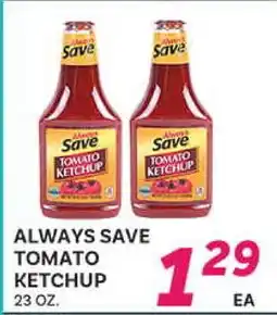 El Paso Grande ALWAYS SAVE TOMATO KETCHUP offer
