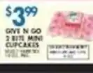 Compare Foods Give n Go 2 Bite Mini Cupcakes offer