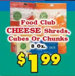Foodland Food Club Cheese Shreds, Cubes Or Chunks offer