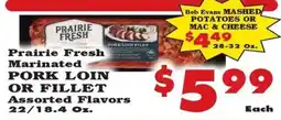Foodland Prairie Fresh Marinated Pork Loin or Fillet offer