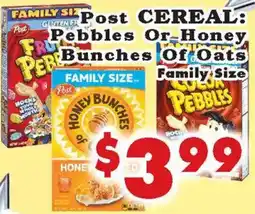 Foodland Post cereal: pebbles or honey bunches of oats offer