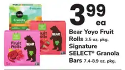 ACME Bear Yoyo Fruit Rolls 3.5 oz. pkg. Signature SELECT Granola Bars 7.4-8.9 oz. pkg offer