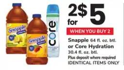 ACME Snapple 64 fl. oz. btl. or Core Hydration 30.4 fl. oz. btl offer