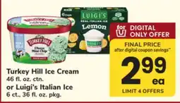 ACME Turkey Hill Ice Cream 46 fl. oz. ctn. or Luigi's Italian Ice 6 ct., 36 fl. oz. pkg offer