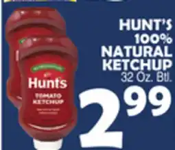 Bravo Supermarkets HUNT'S 100% NATURAL KETCHUP offer