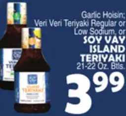 Bravo Supermarkets SOY VAY ISLAND TERIYAKI offer