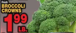 Bravo Supermarkets BROCCOLI CROWNS offer