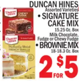 C Town DUNCAN HINES SIGNATURE CAKE MIX 15.25 Oz. Box, BROWNIE MIX 18-18.3 Oz. Box offer