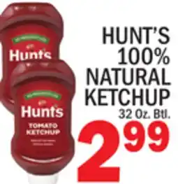 C Town HUNT'S 100% NATURAL KETCHUP offer