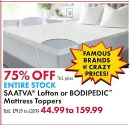 Boscov's SAATVA Lofton or BODIPEDIC Mattress Toppers offer