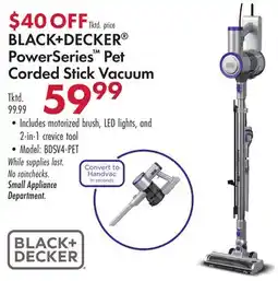 Boscov's BLACK+DECKER PowerSeries Pet Corded Stick Vacuum offer
