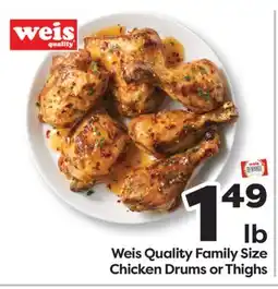Weis Markets Weis Quality Family Size Chicken Drums or Thighs offer