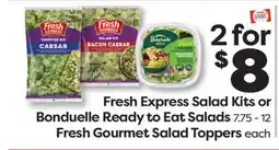Weis Markets Fresh Express Salad Kits or Bonduelle Ready to Eat Salads 7.75 - 12 Fresh Gourmet Salad Toppers each offer