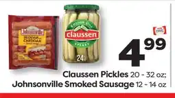 Weis Markets Claussen Pickles 20 - 32 oz Johnsonville Smoked Sausage 12 - 14 oz offer