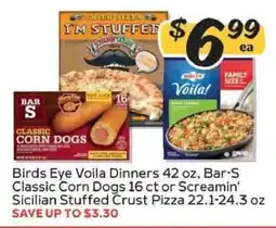 Winn Dixie Birds Eye Voila Dinners, Bar-S Classic Corn Dogs, Screamin' Sicilian Stuffed Crust Pizza offer