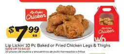 Winn Dixie Lip Lickin' 10 Pc Baked or Fried Chicken Legs & Thighs offer