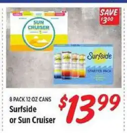 Rouses Surfside or Sun Cruiser offer