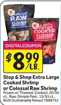 Stop&Shop Stop & Shop Extra Large Cooked Shrimp or Colossal Raw Shrimp offer