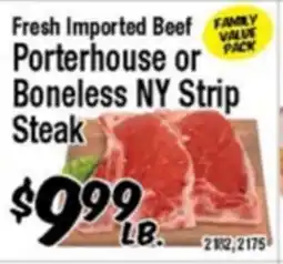 Western Beef Fresh Imported Beef Porterhouse or Boneless NY Strip Steak offer
