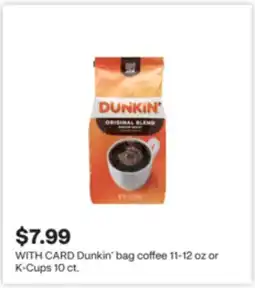 CVS Dunkin' bag coffee 11-12 oz or K-Cups 10 ct offer