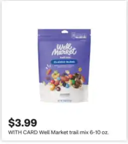 CVS Well Market trail mix 6-10 oz offer