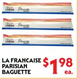 La Chiquita Food Market LA FRANCAISE PARISIAN BAGUETTE offer