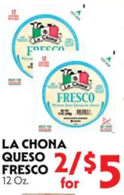 La Chiquita Food Market LA CHONA QUESO FRESCO offer